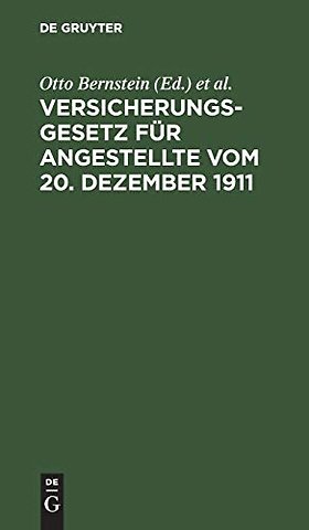 Versicherungsgesetz für Angestellte vom 20. Deze – Textausgabe mit Erläuterungen und Sachregister