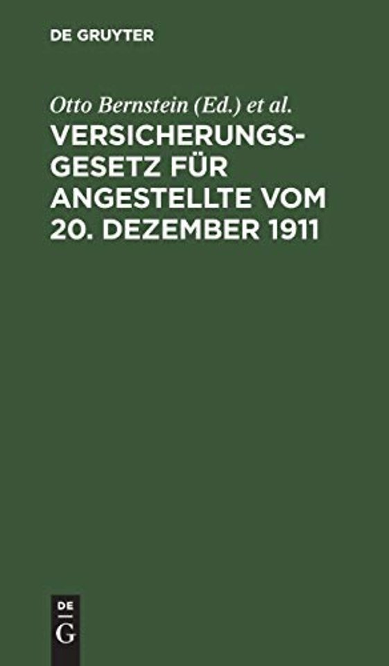 Versicherungsgesetz für Angestellte vom 20. Deze – Textausgabe mit Erläuterungen und Sachregister
