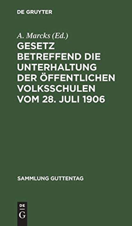 Gesetz betreffend die Unterhaltung der öffentlichen Volksschulen vom 28. Juli 1906