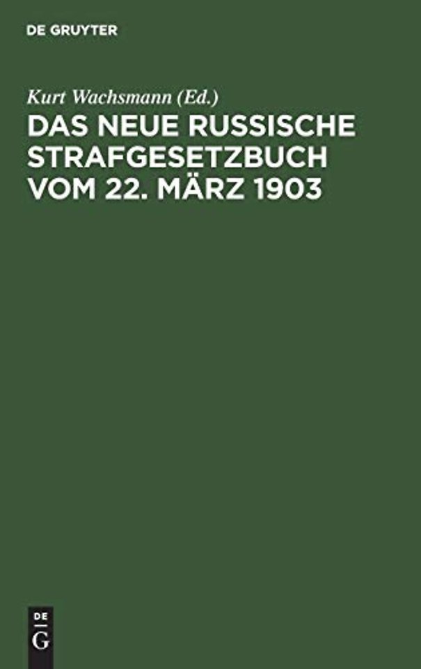 Das neue russische Strafgesetzbuch vom 22. Marz 1903