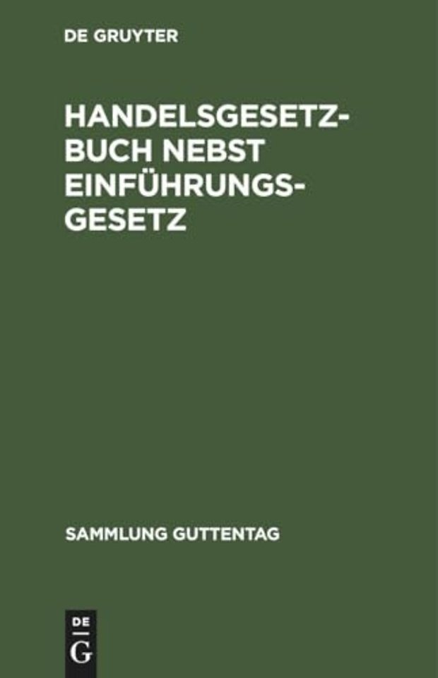 Handelsgesetzbuch Nebst Einfuhrungsgesetz