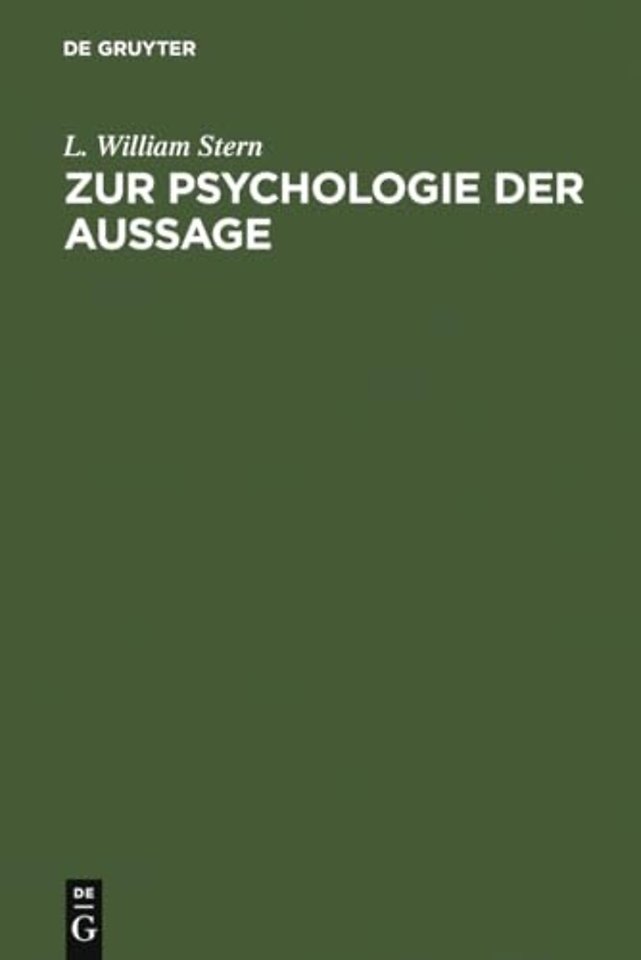 Zur Psychologie der Aussage – experimentelle Untersuchungen über Erinnerungstreue