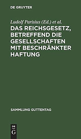 Das Reichsgesetz, betreffend die Gesellschaften – Text–Ausgabe mit Anmerkungen und Sachregister