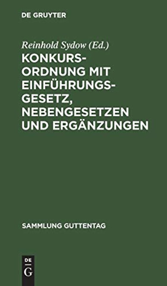 Konkursordnung mit Einfuhrungsgesetz, Nebengesetzen und Erganzungen