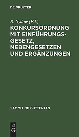 Konkursordnung mit Einführungsgesetz, Nebengeset – Text–Ausgabe mit Anmerkungen und Sachregister