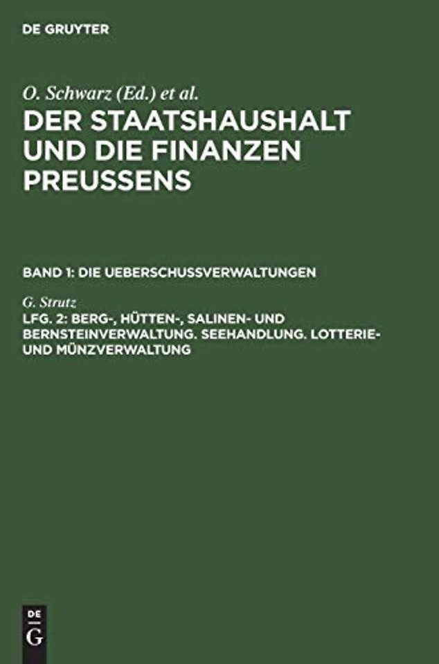 Berg–, Hütten–, Salinen– und Bernsteinverwaltung. Seehandlung. Lotterie– und Münzverwaltung