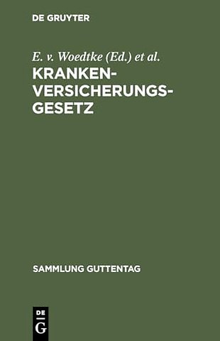 Krankenversicherungsgesetz – Text–Ausgabe mit Einleitung, Anmerkungen, Anhang und Sachregister