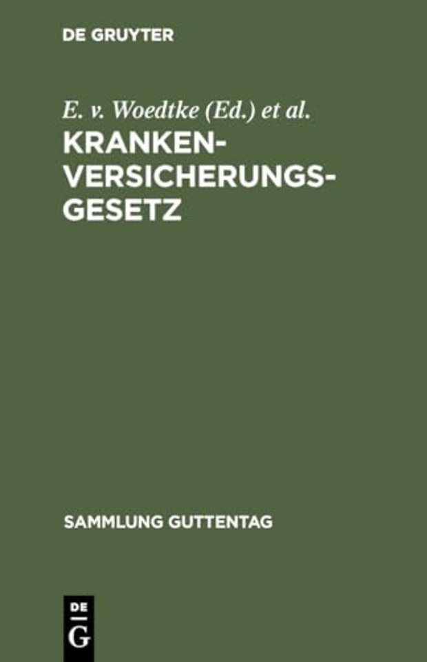 Krankenversicherungsgesetz – Text–Ausgabe mit Einleitung, Anmerkungen, Anhang und Sachregister