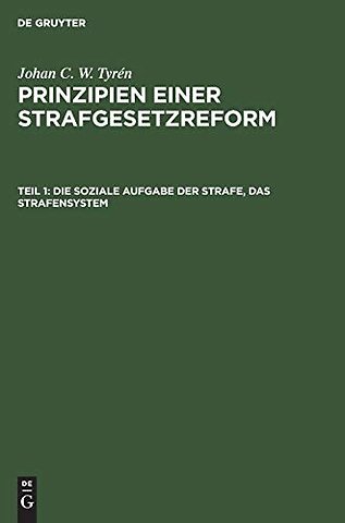 Die soziale Aufgabe der Strafe, das Strafensystem