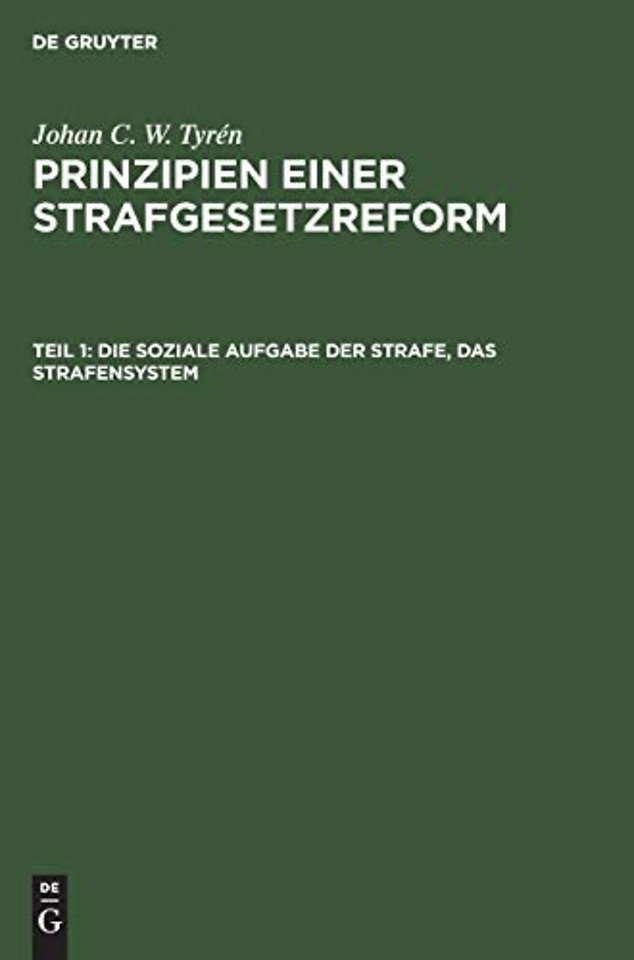 Die soziale Aufgabe der Strafe, das Strafensystem