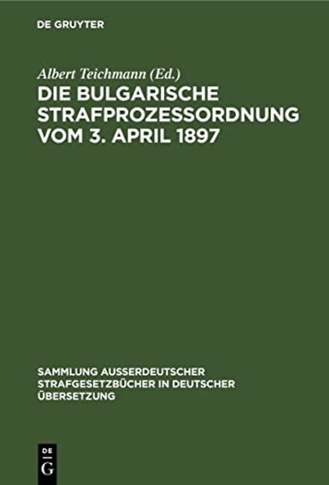 Die Bulgarische Strafprozessordnung vom 3. April 1897