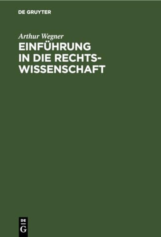 Einfuhrung in Die Rechtswissenschaft