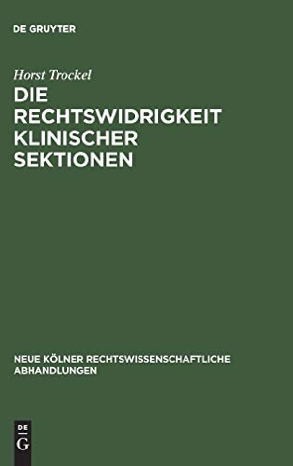 Die Rechtswidrigkeit klinischer Sektionen