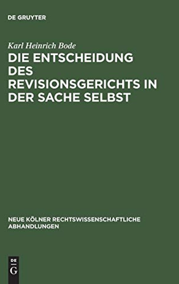 Die Entscheidung des Revisionsgerichts in der Sache selbst