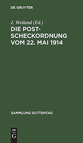 Die Postscheckordnung vom 22. Mai 1914 – Textausgabe mit Anmerkungen und Sachregister