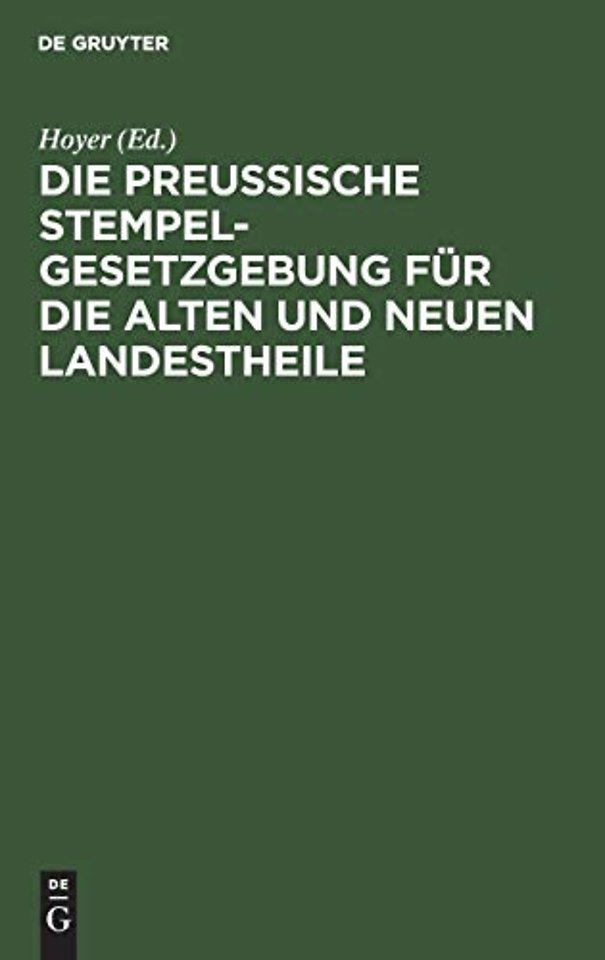 Die Preussische Stempelgesetzgebung Fur Die Alten Und Neuen Landestheile