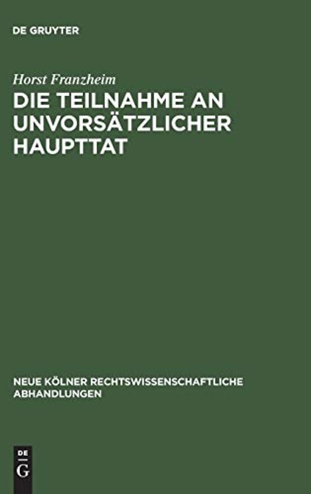 Die Teilnahme an unvorsätzlicher Haupttat