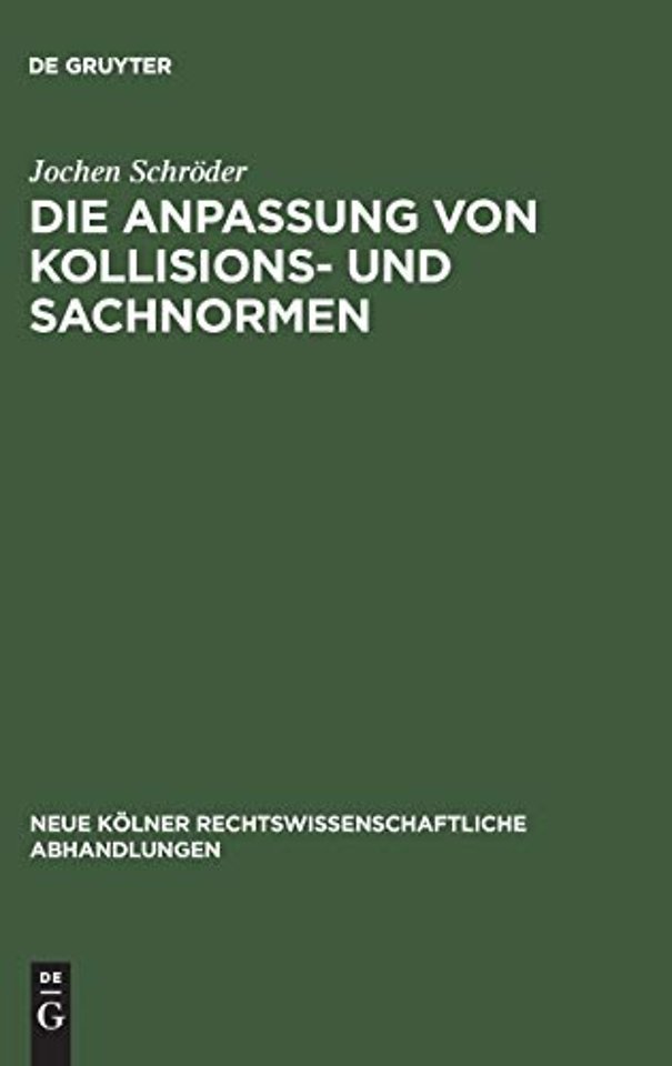Die Anpassung von Kollisions– und Sachnormen