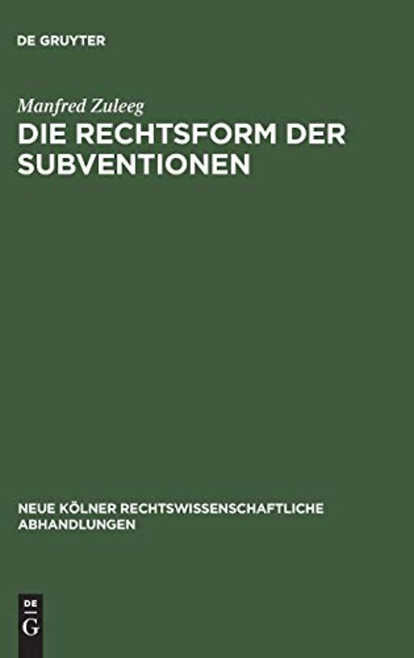 Die Rechtsform der Subventionen