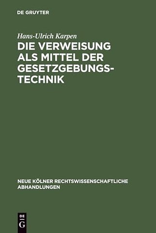 Die Verweisung als Mittel der Gesetzgebungstechnik