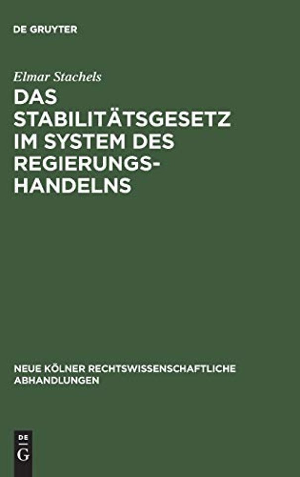 Das Stabilitätsgesetz im System des Regierungshandelns
