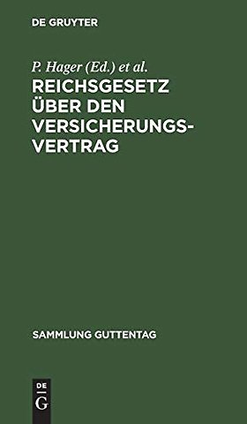 Reichsgesetz über den Versicherungsvertrag – Nebst dem zugehörigen Einführungsgesetze. Vom 30. Mai 1908