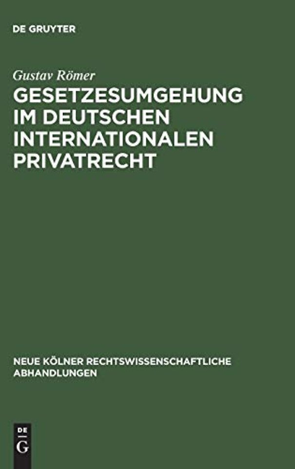 Gesetzesumgehung im deutschen internationalen Privatrecht