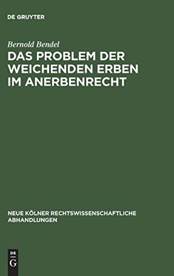Das Problem der weichenden Erben im Anerbenrecht