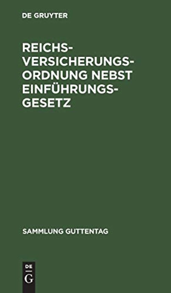 Reichsversicherungsordnung Nebst Einfuhrungsgesetz