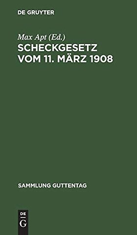 Scheckgesetz vom 11. März 1908 – Text–Ausgabe