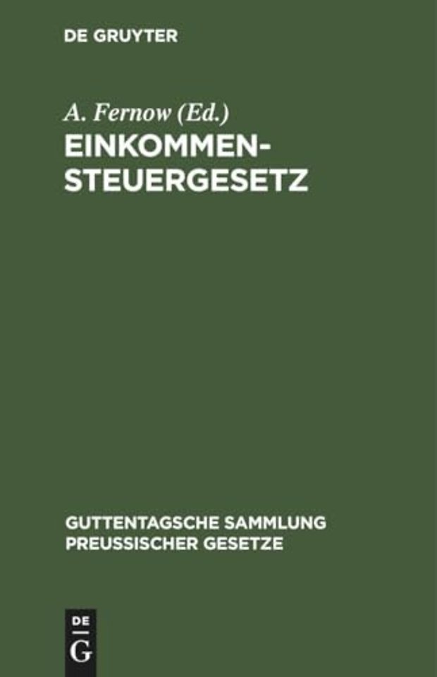 Einkommensteuergesetz – Text–Ausgabe mit Anmerkungen und Sachregister