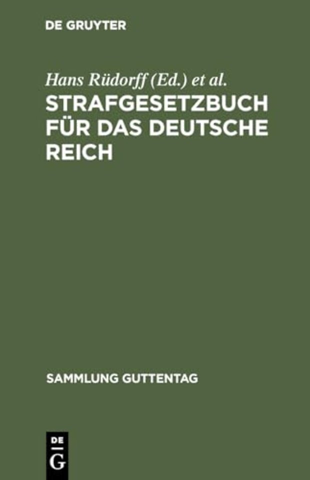 Strafgesetzbuch für das Deutsche Reich – Text–Ausgabe mit Anmerkungen und Sachregister