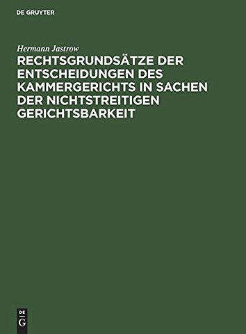Rechtsgrundsätze der Entscheidungen des Kammerge – Neue Folge. (1888–1891)