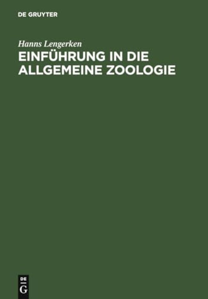 Einführung in die allgemeine Zoologie – für Studierende der Naturwissenschaften, Landwirtschaft und Medizin