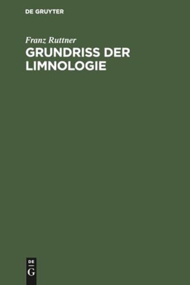 Grundriβ der Limnologie – (Hydrobiologie des Süβwassers)