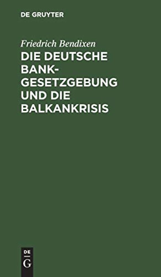 Die Deutsche Bankgesetzgebung Und Die Balkankrisis
