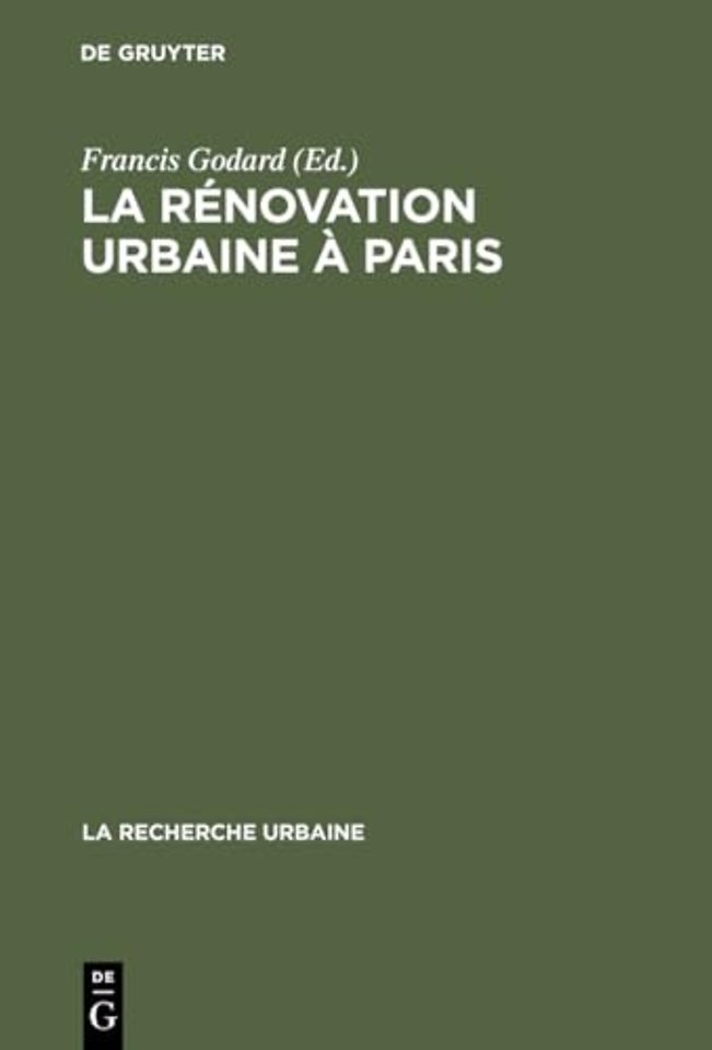 La rénovation urbaine à Paris – Structure urbaine et logique de classe