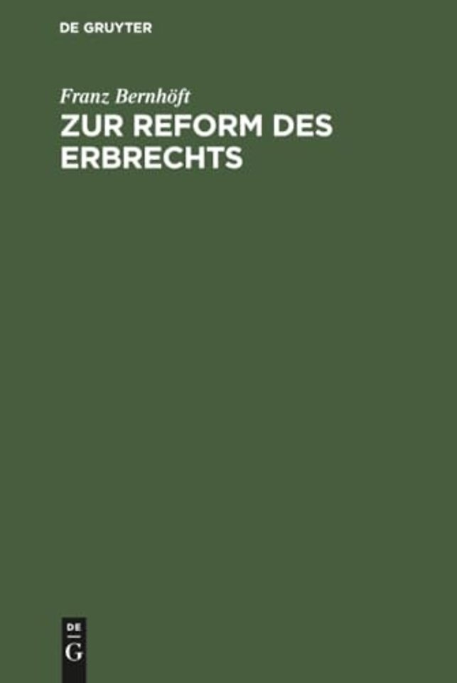 Zur Reform Des Erbrechts