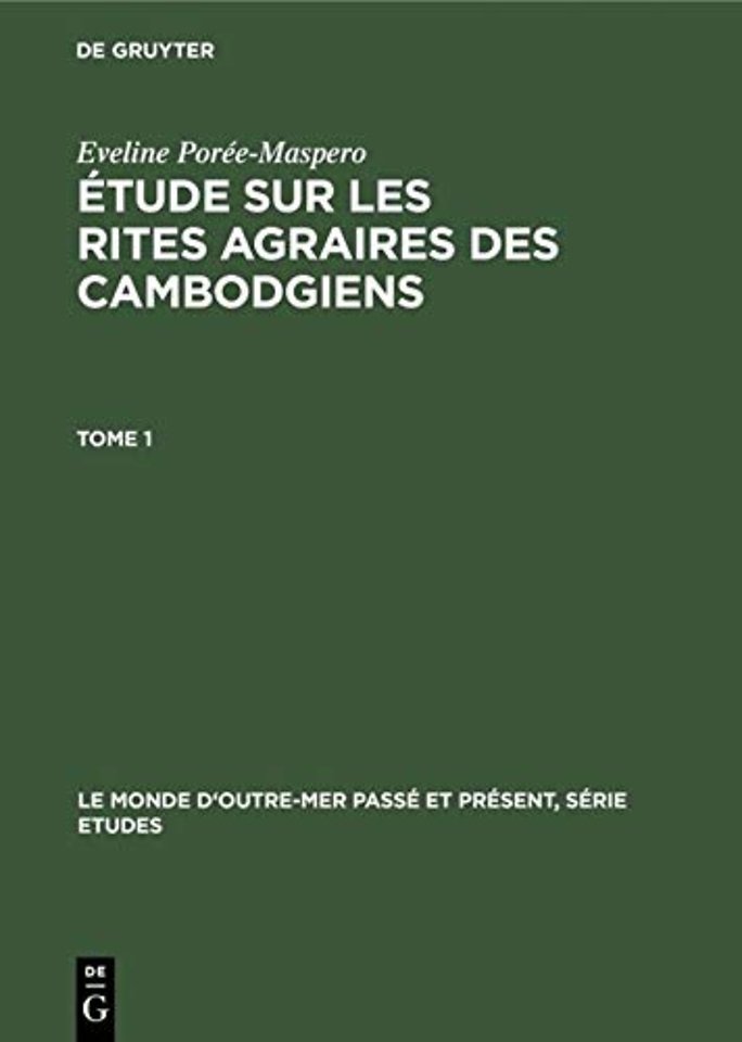 Etude Sur Les Rites Agraires Des Cambodgiens