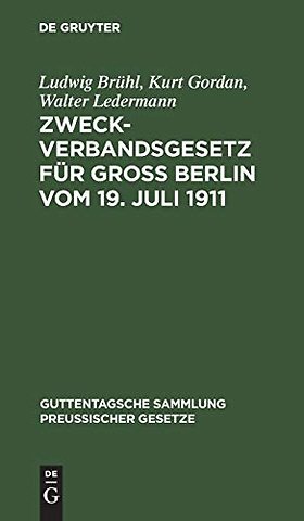 Zweckverbandsgesetz Fur Groß Berlin Vom 19. Juli 1911