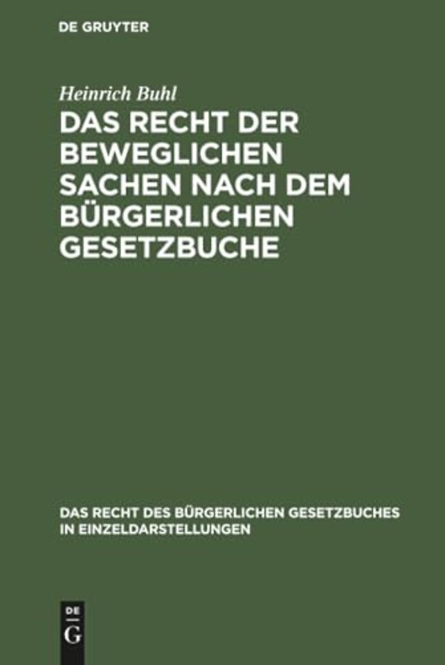 Das Recht der beweglichen Sachen nach dem bürgerlichen Gesetzbuche