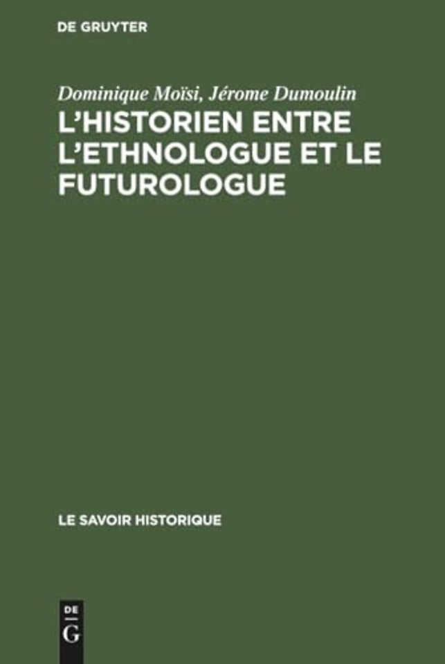 L'historien entre l'ethnologue et le futurologue