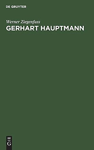 Gerhart Hauptmann – Dichtung und Gesellschaftsidee der bürgerlichen Humanität