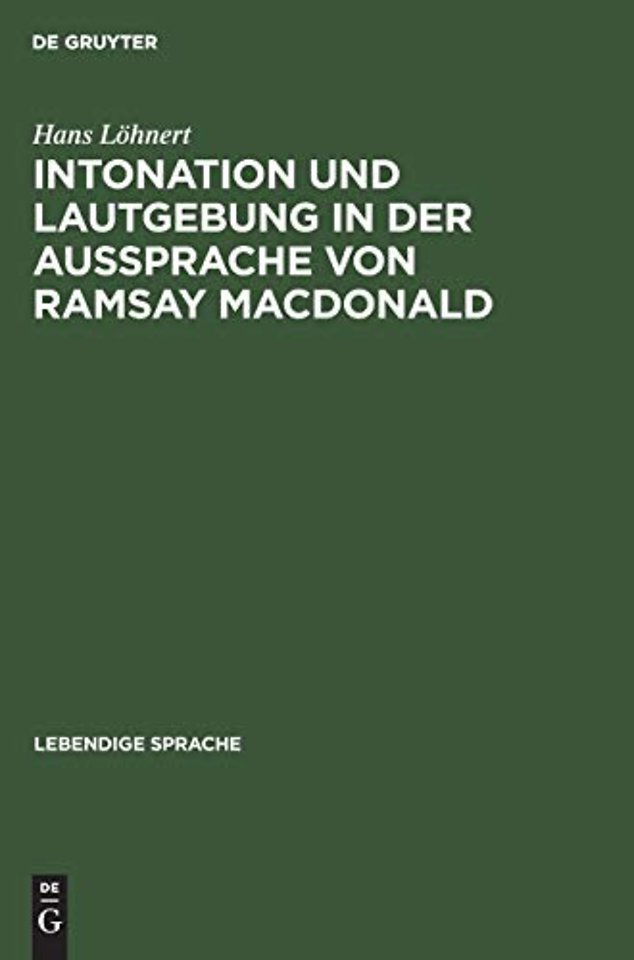 Intonation Und Lautgebung in Der Aussprache Von Ramsay MacDonald