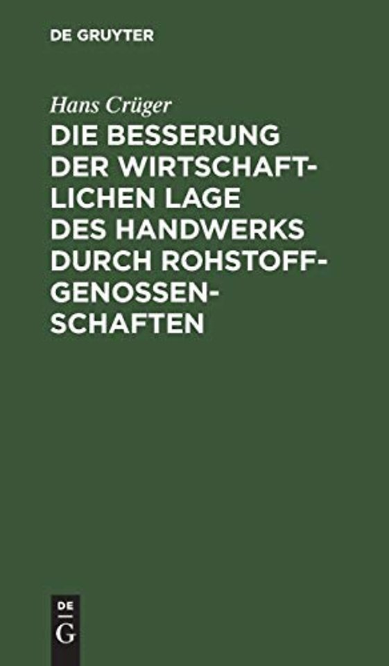 Die Besserung der wirtschaftlichen Lage des Handwerks durch Rohstoffgenossenschaften