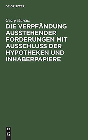 Die Verpfändung ausstehender Forderungen mit Aus – Eine vergleichende Darstellung nach gemeinem, preussischen und Handelsrecht
