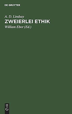 Zweierlei Ethik – Unsere Pflicht gegenüber Gott und der Gesellschaft