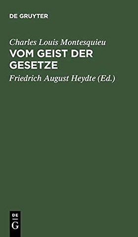 Vom Geist der Gesetze – Eine Auswahl