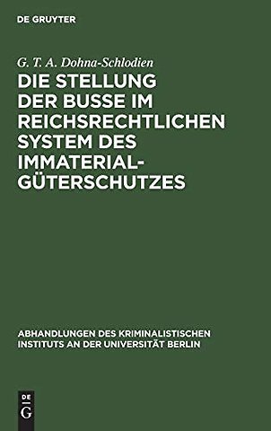 Die Stellung der Buβe im reichsrechtlichen System des Immaterialgüterschutzes