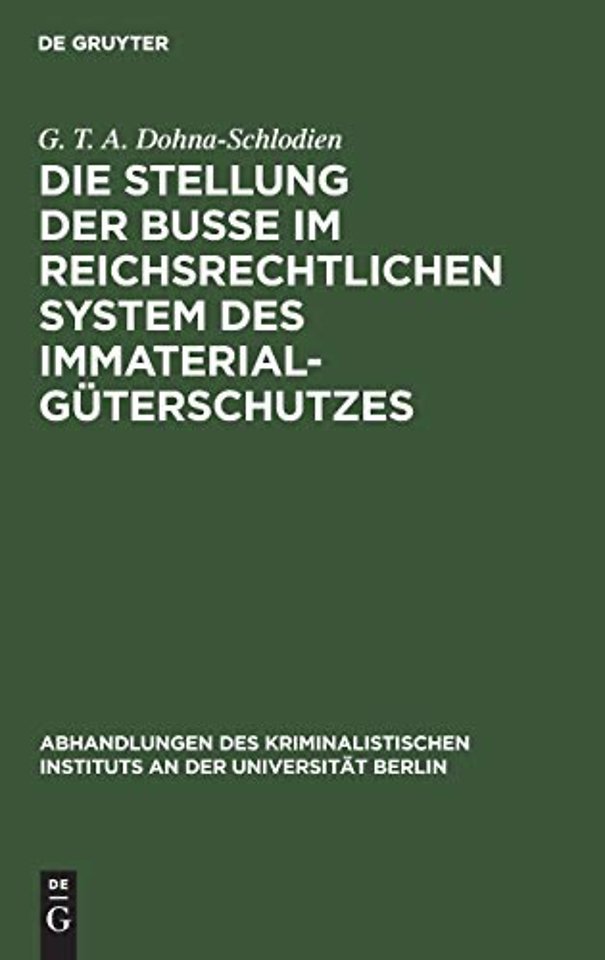 Die Stellung der Buβe im reichsrechtlichen System des Immaterialgüterschutzes